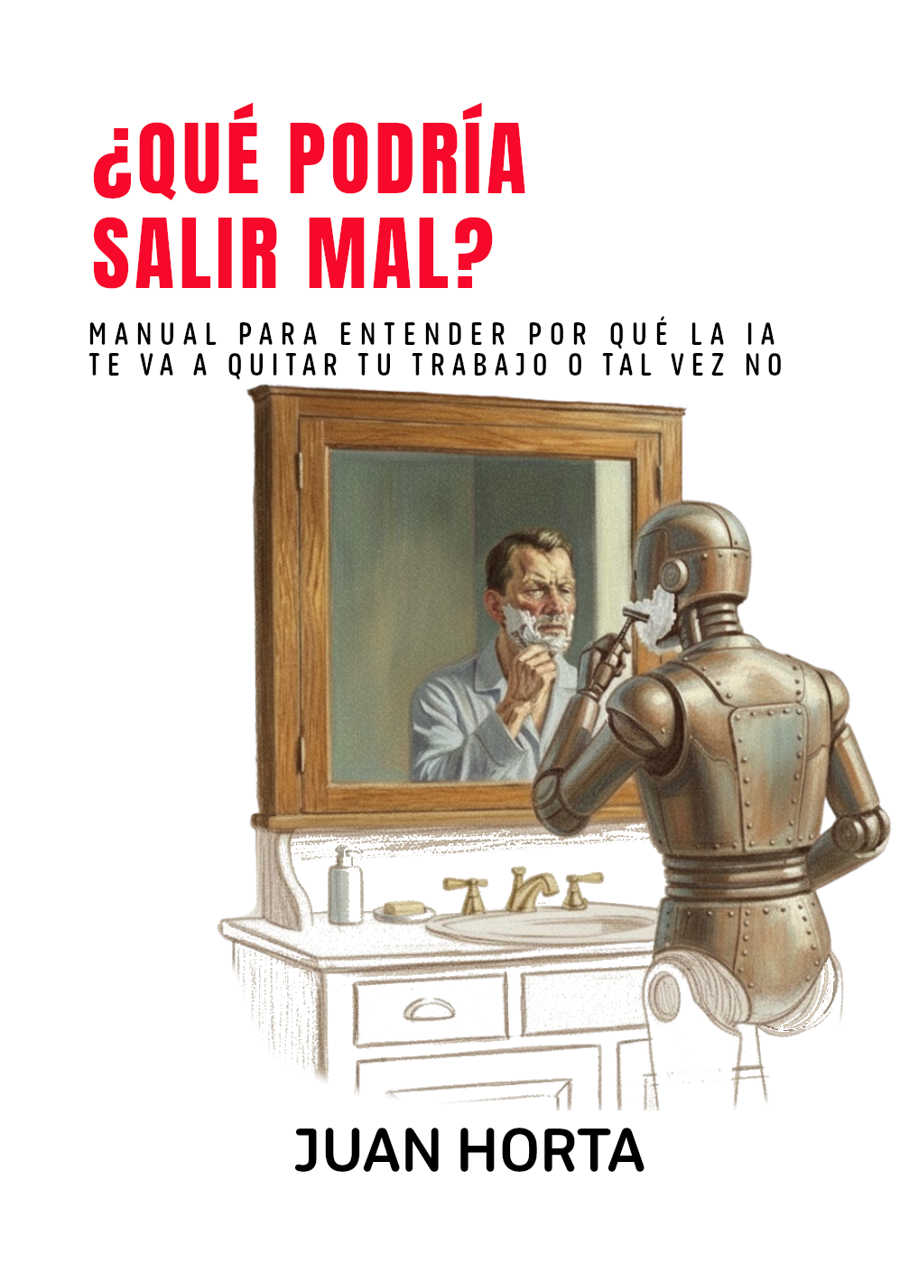 ¿Qué podría salir mal?
